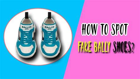 bally shoes real vs fake|does bally shoes work.